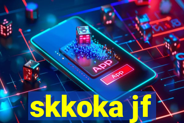 skkoka jf